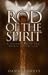 Rod of the Spirit: A Journey Into the Spirit-Filled Life