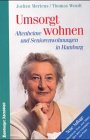 Umsorgt wohnen. Altenheime und Seniorenwohnungen in Hamburg