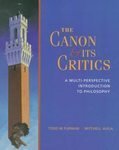 Hardcover The Canon&Its Critics a Multi-perspective Introduction to Philosophy Book