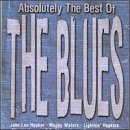 Absolutely the Best of the Blues [Audio CD] Absolutely the Best of the Blues