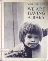 We Are Having a Baby 0684128098 Book Cover