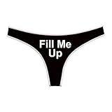 SLIEWU Fill Me Up Novelty Thong for Women, Red with White Trim Cotton Thongs, Women's Funny Graphic Design Underwear (US, Alpha, XX-Large, Regular, Regular, 1, Black#2)