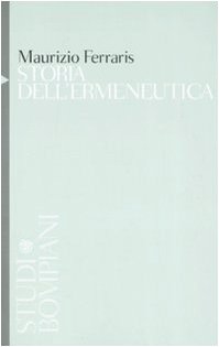 Maurizio Ferraris - Storia dell'ermeneutica (2008)