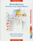 Hardcover Reiseskizzen. Zeichnen und Aquarellieren [German] Book