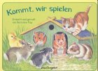 Kommt, wir spielen. ( Ab 2 J.). 3480218741 Book Cover