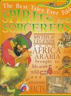 Hardcover Spirits and Sorcerers (The Best Tales Ever Told) Book