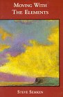 Moving With The Elements 1888160357 Book Cover