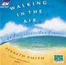 Walking in Air [Audio CD] Smith, Kenneth and Rhodes, Paul
