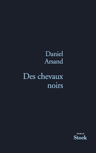 Des Chevaux Noirs (French Edition)