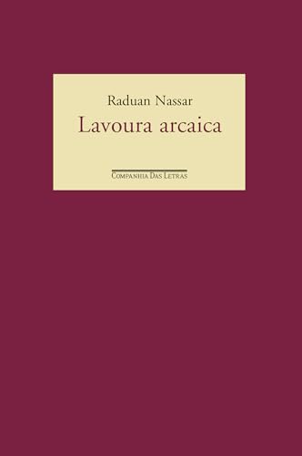 Lavoura Arcaica – Raduan Nassar