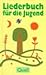 Produktbild Liederbuch für die Jugend: Geistliche Lieder für Schule und Kindergottesdienst