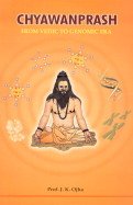 Chyawanprash - From Vedic to Genomic Era