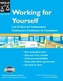 Working for Yourself : Law & Taxes for Independent Contractors, Freelancers & Consultants (Working for Yourself)
