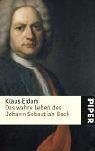 Das wahre Leben des Johann Sebastian Bach. [German] 3492244351 Book Cover