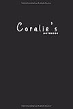  Coralie\'s notebook: Journal with name for Coralie  Cadeau Carnet Personalisé avec Nom pour Filles Femmes  Customized Notebook Gift for girls female Friends Sister Wife Family Member