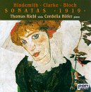 Hindemith / Clarke / Bloch: Sonatas "19 Thomas Riebl / Cordelia Häfer