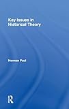 Key Issues in Historical Theory