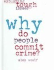 Why Do People Commit Crime? 0739866826 Book Cover