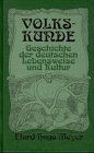 Hardcover Volkskunde. Geschichte der deutschen Lebensweise und Kultur [German] Book
