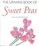 The Unwins Book of Sweet Peas: Hambidge, Colin: 9781851830954: Amazon ...