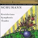 Kreisleriana / Symphonic Etude [Audio CD] Schumann