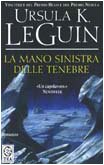La mano sinistra delle tenebre La mano sinistra delle tenebre
