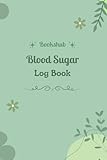 Blood Sugar Log Book: Track Glucose Levels Daily for Diabetes Management,4 Time Before-After (Breakfast, Lunch, Dinner, Bedtime), Portable & Easy-to-Use Tracker Journal (Size 6x9 Inches)
