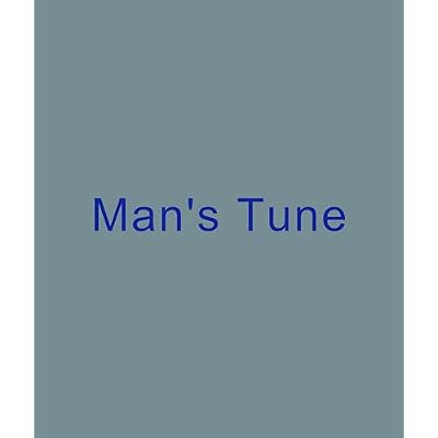 Man's Tune