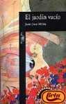 El jardín vacío / The empty garden (Alfaguara Hispanica)