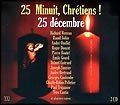25 Minuit Chretiens! 25 Decemb [Audio CD]