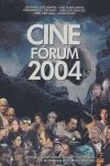CINE FORUM 2004 (SIN COLECCION)