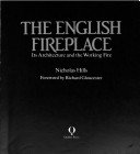 The English Fireplace: Its Architecture and the Working Fire 0907621678 Book Cover