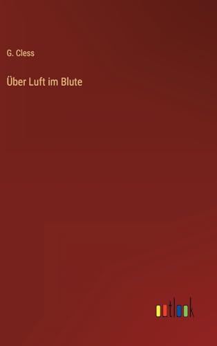 Über Luft im Blute (German Edition)