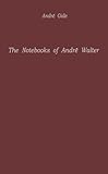  Notebooks of Andre Walter, The