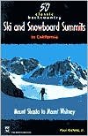 50 Classic Backcountry Ski and Snowboard Publisher: Mountaineers Books