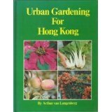 Urban gardening for Hong Kong B0006EGH6G Book Cover