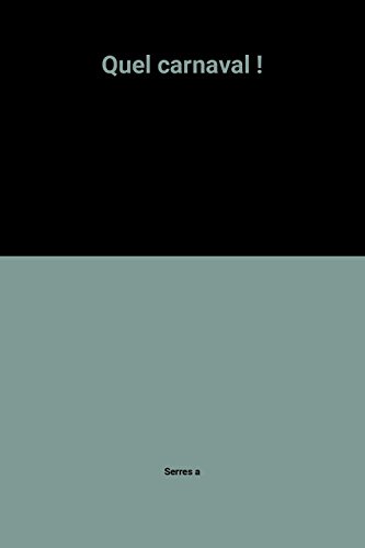 Quel carnaval !