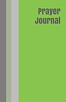 Prayer Journal: A Guided Daily Prayer Book for Tween Boys Ages 8-12 with Lime Green and Dark Gray Stripes Cover 172925683X Book Cover