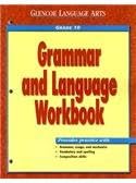 Grammar and Language Workbook, Grade 10 (Glencoe Language Arts)