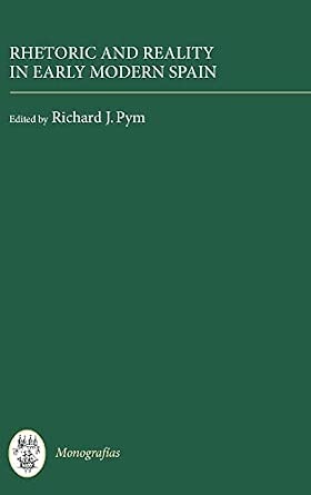 Rhetoric and Reality in Early Modern Spain Bilingual Edition book cover