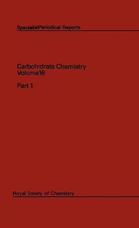 Carbohydrate Chemistry Volume 16 Edition. Edition book cover