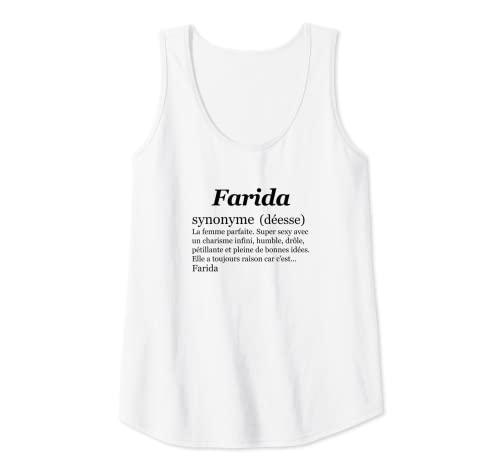 Photo de Femme FARIDA Prénom Définition | Synonyme Déesse - Drôle Humour Débardeur