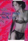 Franz West: In & out (VeroÌˆffentlichung des Museums fuÌˆr Neue Kunst MNK/ZKM Karlsruhe) (German Edition)