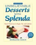 Marlene Koch's Unbelievable Desserts with Splenda Sweetener
