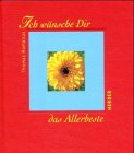 Hardcover Ich wünsche Dir das Allerbeste [German] Book