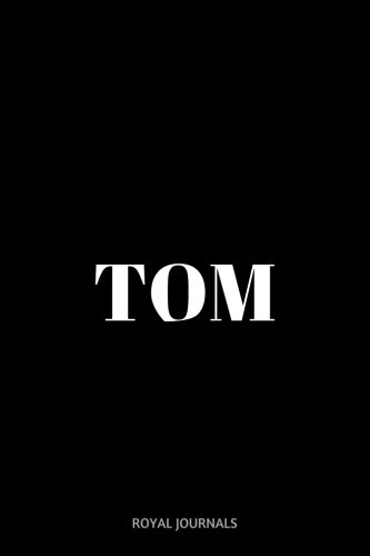 Tom: Journal notebook, 6 x 9 inches, Lined pages