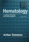 Hematology: A Combined Theoretical and Technical Approach 0750698489 Book Cover