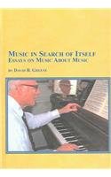 Music in Search of Itself: Essays on Music about Music 0773463356 Book Cover