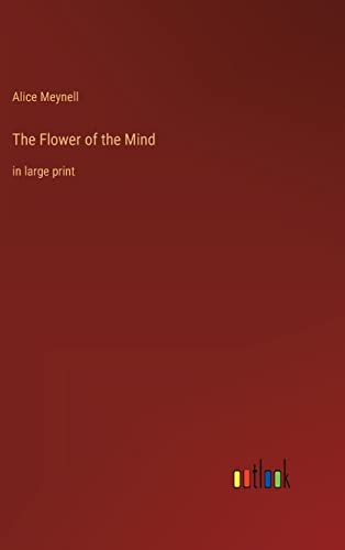 The Flower of the Mind: in large print