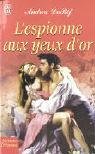 L'espionne aux yeux d'or